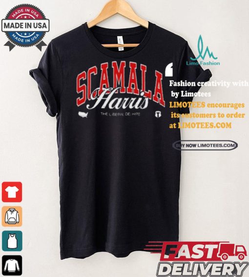 Scamala Harris The Liberal Dei Hire T shirt