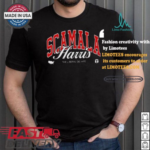 Scamala Harris The Liberal Dei Hire T shirt