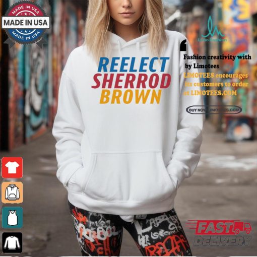 Sherrodbrown Reelect Sherrod Brown shirt