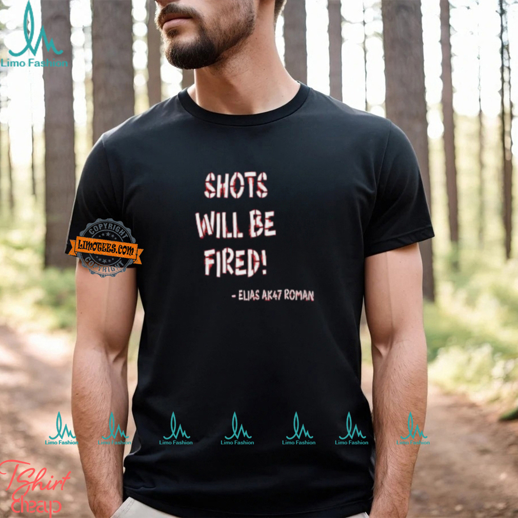 Shots Will Be Fired Shirt Shots Will Be Fired Shirt