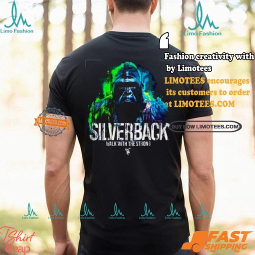Silverback Walk With The Strong Fury T Shirt