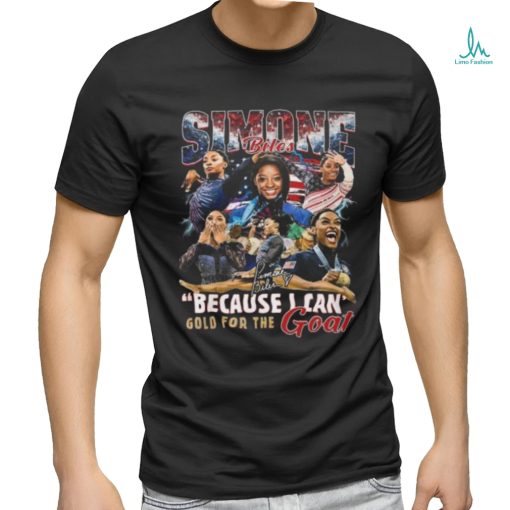 Simone Biles Because I Can Gold For The Goat T Shirt