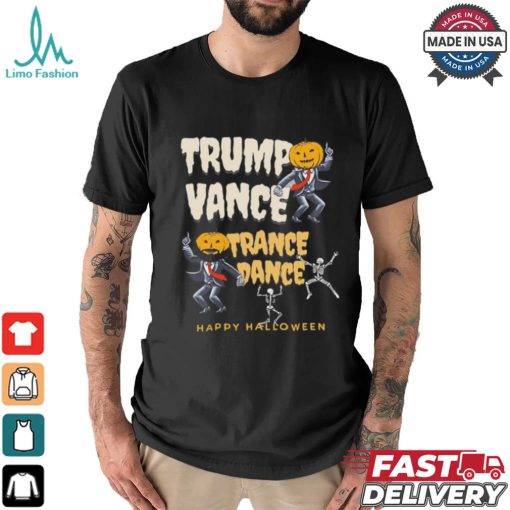 Skeleton Trump Vance Trance Dance Happy Halloween Shirt