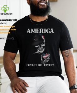 Skull America Love It Or Leave It shirt