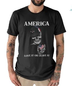 Skull America Love It Or Leave It shirt