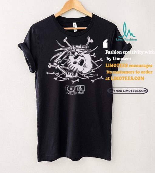 Skull bone caution I will fall apart classic shirt
