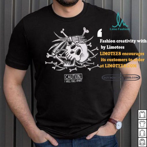 Skull bone caution I will fall apart classic shirt