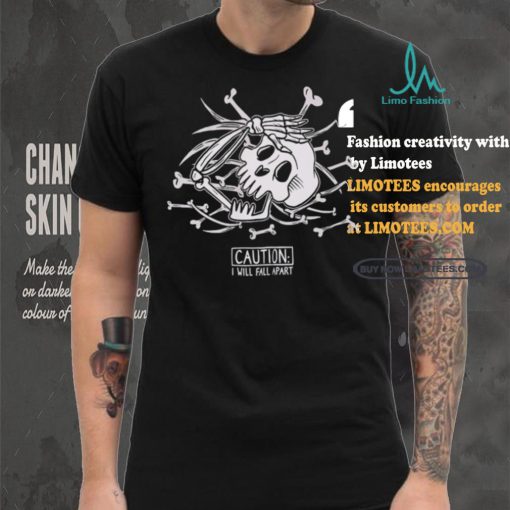 Skull bone caution I will fall apart classic shirt
