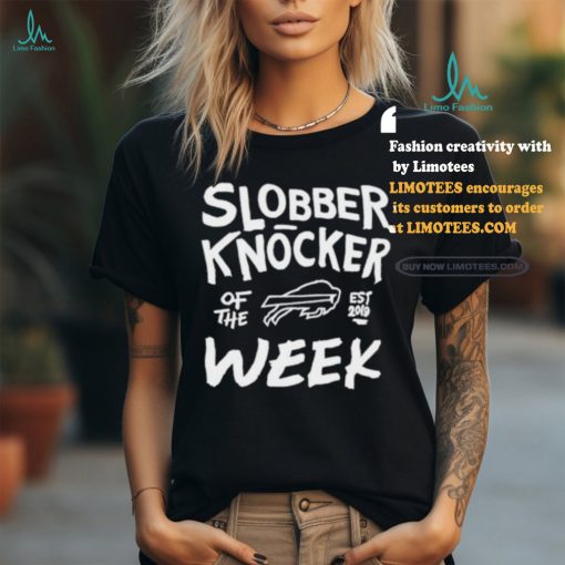 Slobber Knocker Of The Week Buffalo Bills Shirt