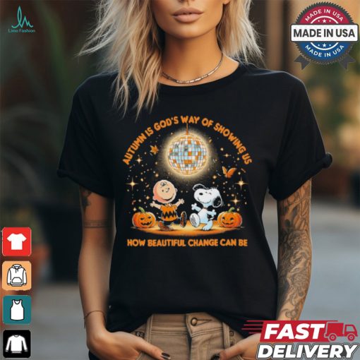 Snoopy Autumn Is God’s Way Of Showing Us How Beautiful Change Can Be Shirt