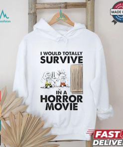 Snoopy I Would Totally Survive In Horror Movies T Shirt