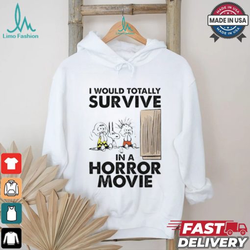 Snoopy I Would Totally Survive In Horror Movies T Shirt