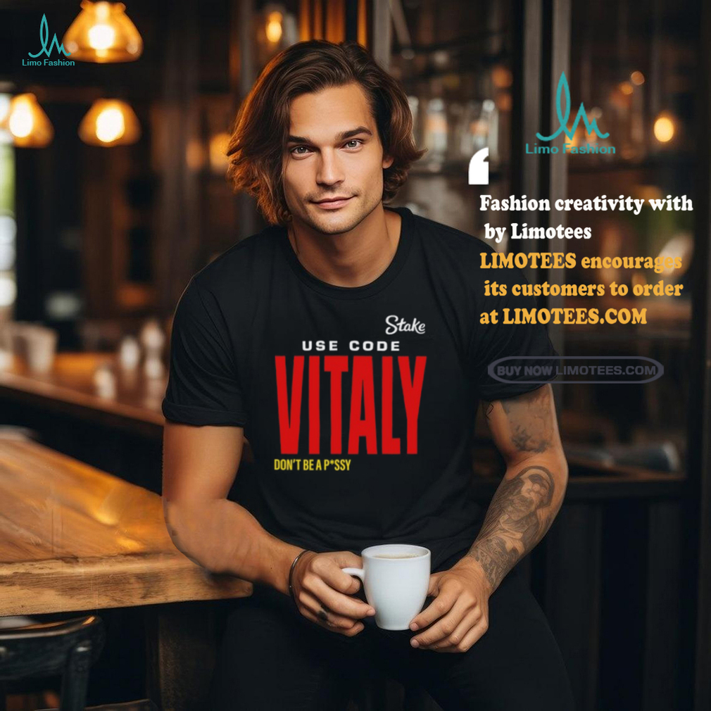 State Use Code Vitaly Don't Be Pussy Shirt State Use Code Vitaly Don't Be Pussy Shirt