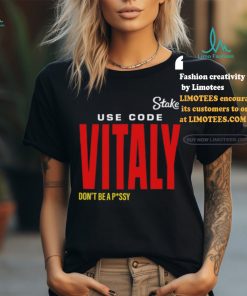 State Use Code Vitaly Don't Be Pussy Tee Shirt