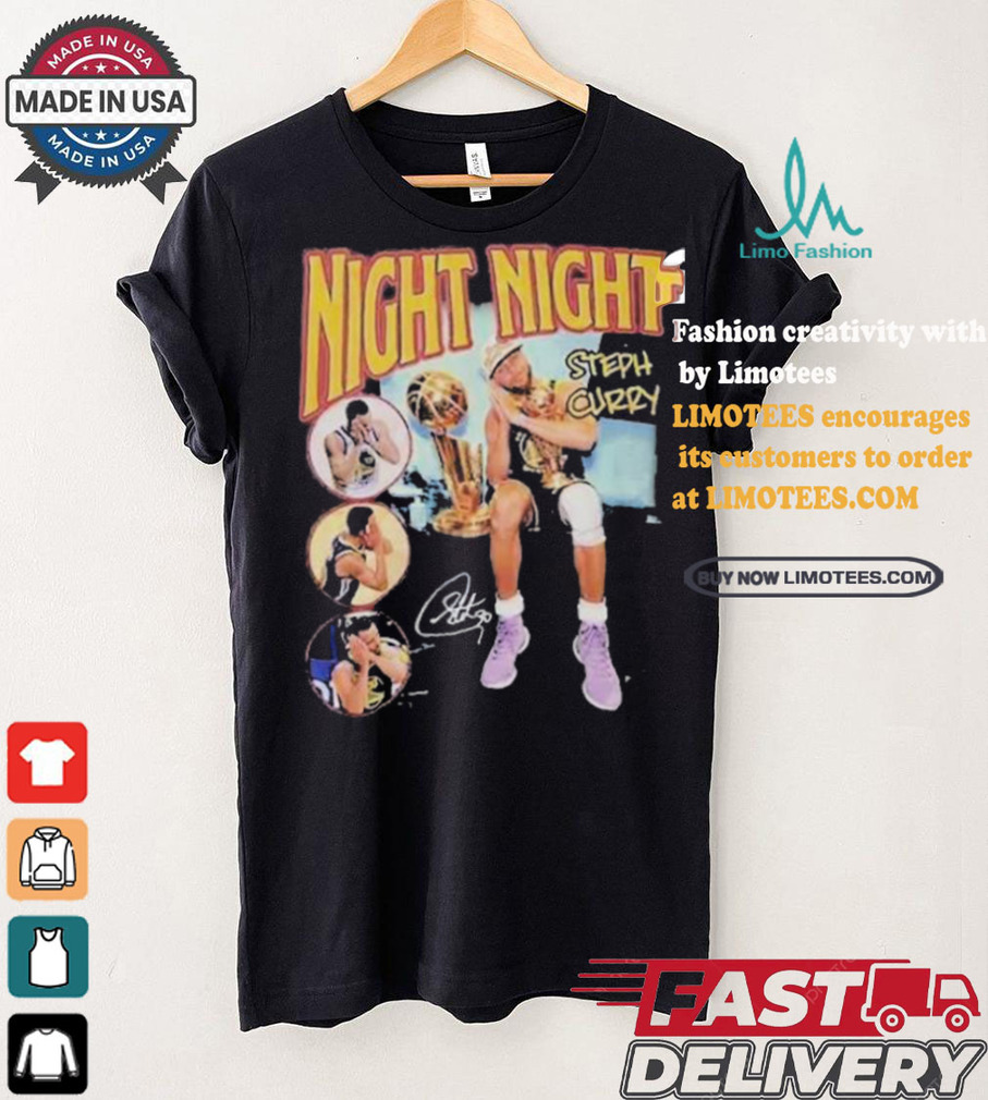 Stephen Curry Night Night T shirt Stephen Curry Night Night T shirt