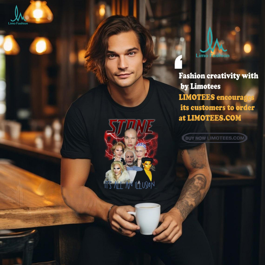 Stone Surgery It's All An Illusion T Shirt Stone Surgery It's All An Illusion T Shirt