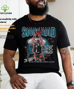 Stone cold you treat me like a dog and you expect me to smile shirt