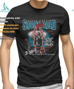 Stone cold you treat me like a dog and you expect me to smile shirt