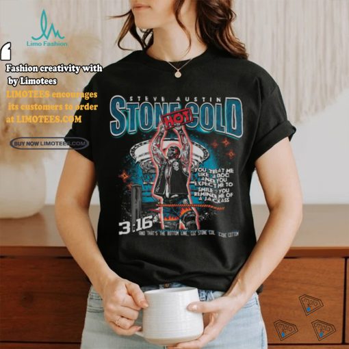 Stone cold you treat me like a dog and you expect me to smile shirt