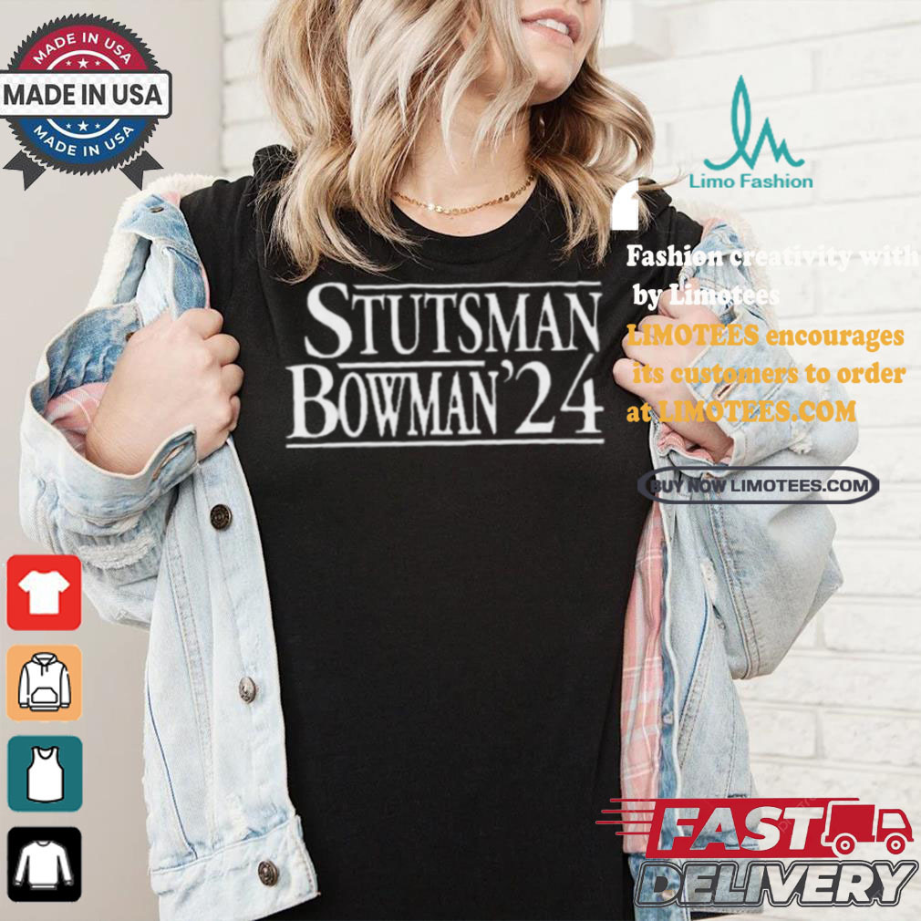 Stutsman Bowman 2024 Shirt Stutsman Bowman 2024 Shirt