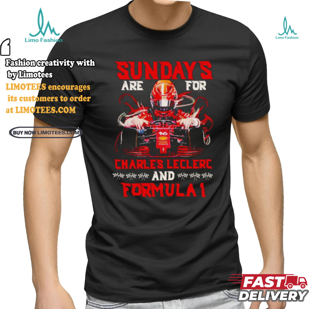Sunday’s Are For Charles Leclerc and Formula 1 shirt Sunday’s Are For Charles Leclerc and Formula 1 shirt