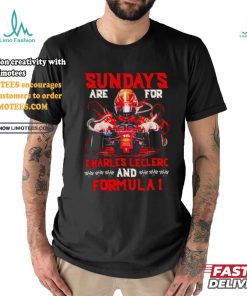 Sunday’s Are For Charles Leclerc and Formula 1 shirt