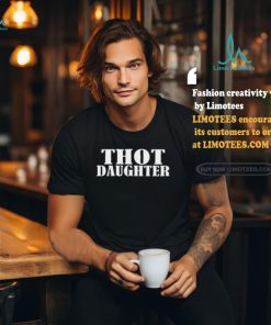 Svmgonzalez Wearing Thot Daughter Shirt