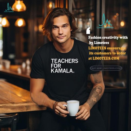 Teachers For Kamala Shirt