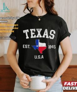 Texas Est 1845 Texas State Flag Map Texan Pride shirt