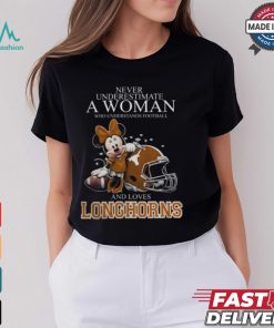 Texas Longhorns x Minnie Mouse Never Underestimate A Woman Who Understands Football And Loves Shirt