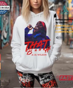 That Bitch A'ja Wilson Tee shirt
