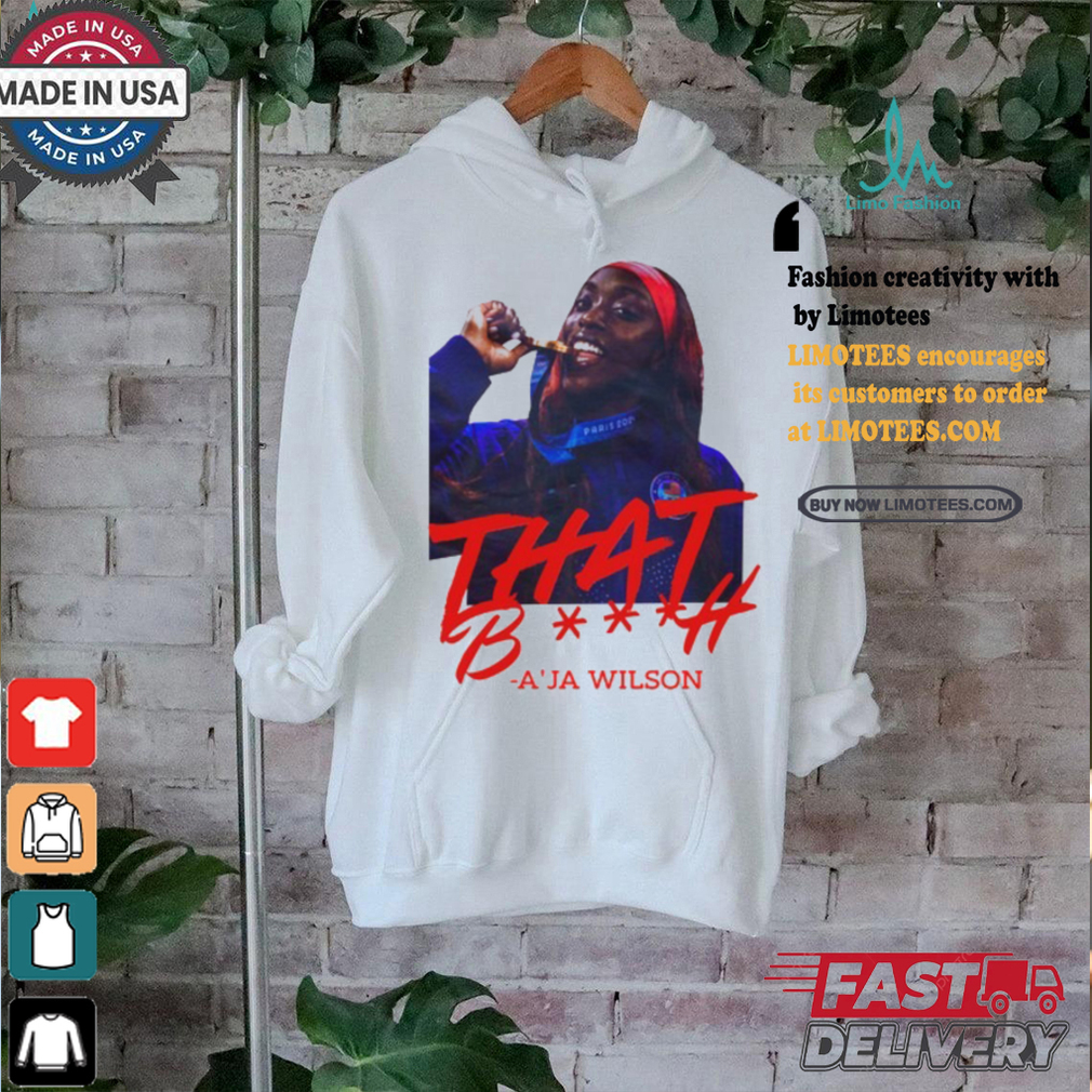 That Bitch A'ja Wilson Tee shirt That Bitch A'ja Wilson Tee shirt