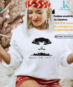 Thatstraw Kaboom Sudo Rm Rf T shirt