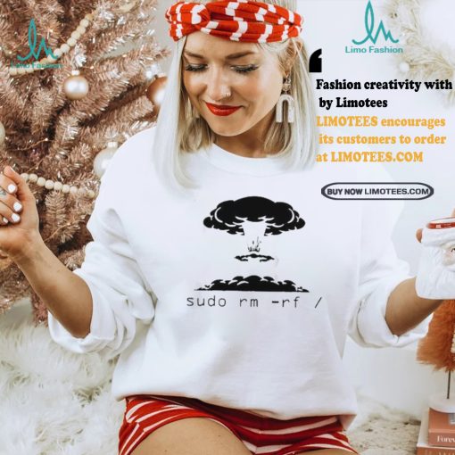 Thatstraw Kaboom Sudo Rm Rf T shirt