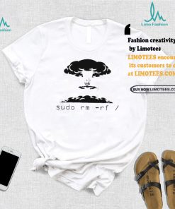 Thatstraw Kaboom Sudo Rm Rf T shirt