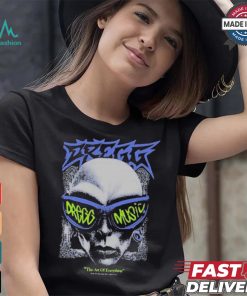 The Art Of Everything By Dregg T shirt
