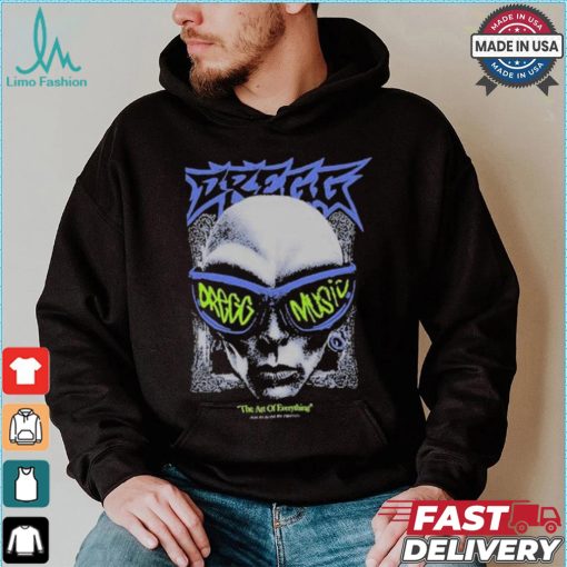 The Art Of Everything By Dregg T shirt