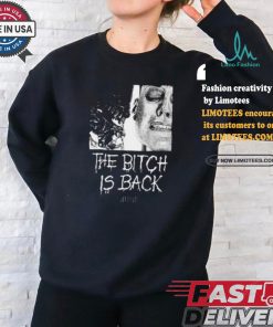 The Bitch Is Back Alien Shirt