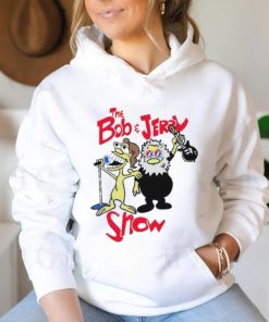 The Bob and Jerry show shirt