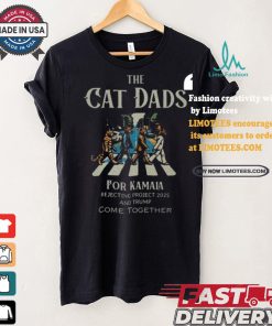 The Cat Dads For Kamala Rejecting Project 2025 And Trump Come Together Shirt