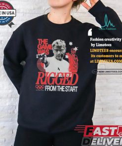 The Game Was Rigged From The Start Shirt