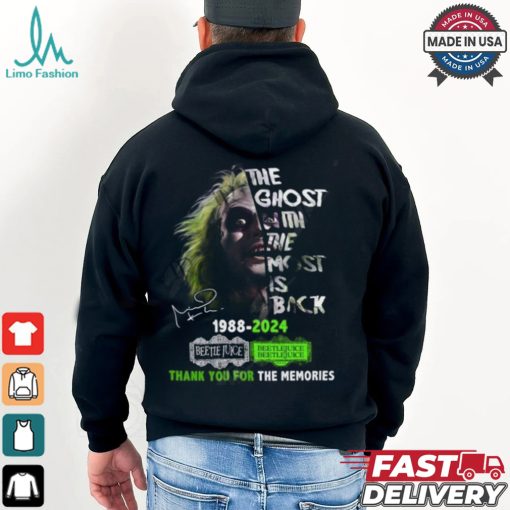 The Ghost With The Most Is Back 1988 2024 Beetlejuice Beetlejuice Thank You For The Memories T Shirt