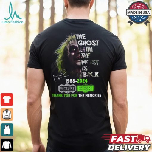 The Ghost With The Most Is Back 1988 2024 Beetlejuice Beetlejuice Thank You For The Memories T Shirt