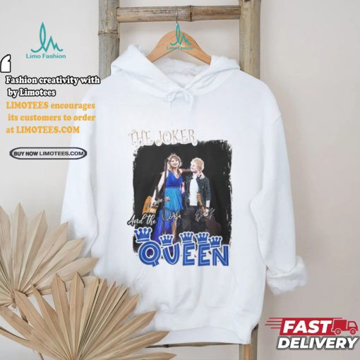 The Joker And The Queen Taylor Swift And Ed Sheeran T Shirt