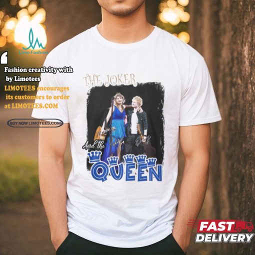 The Joker And The Queen Taylor Swift And Ed Sheeran T Shirt