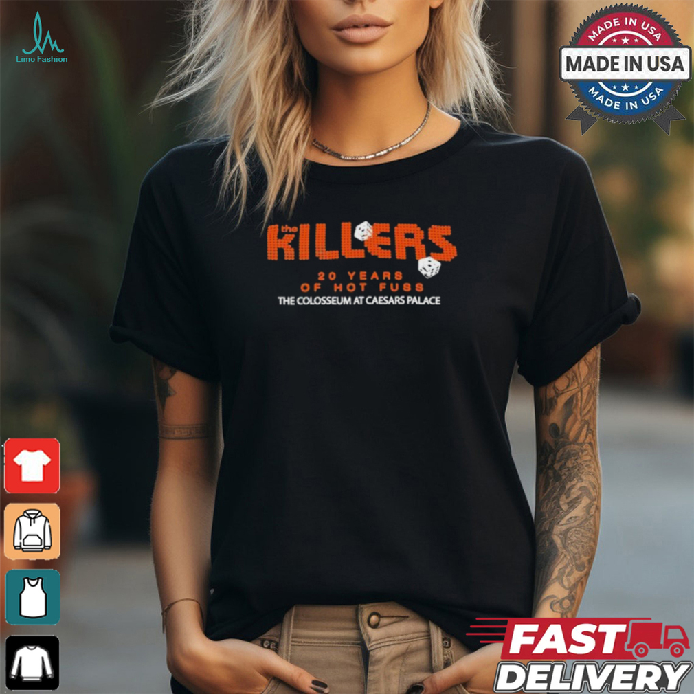 The Killers 20 Years Of Hot Fuss The Colosseum At Caesars Palace 20 Years Of Hot Fuss T shirts The Killers 20 Years Of Hot Fuss The Colosseum At Caesars Palace 20 Years Of Hot Fuss T shirts