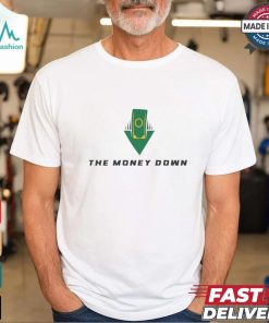 The Money Down Logo A White Shirt