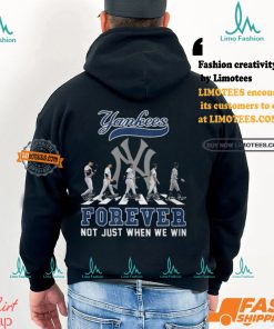 The New York Yankees Forever Not Just When We Win T Shirt