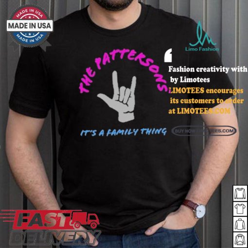 The Pattersons It’s A Family Thing T shirt