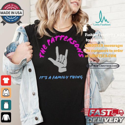 The Pattersons It’s A Family Thing T shirt